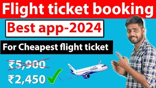 Flight ticket booking best app 2024  how to book cheapest flight ticket  Best App For Cheap Flight [upl. by Alecia102]