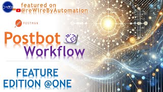 Session I  Postbot GenAI Assistant  Workflow  reWireByAutomation [upl. by Riamo]