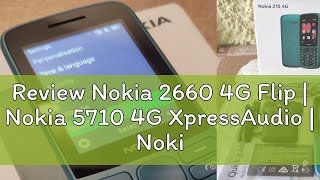 Review Nokia 2660 4G Flip  Nokia 5710 4G XpressAudio  Nokia 110 4G  Nokia 105 4G  Local Seller [upl. by Longwood101]