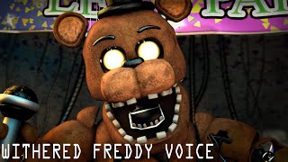 FNAF SFM Withered Freddy Voice by HarveyB [upl. by Lednam]