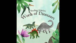 Reading Scholars Words of Dinosaurs literacydevelopment christmas earlyreaders [upl. by Nossaj]