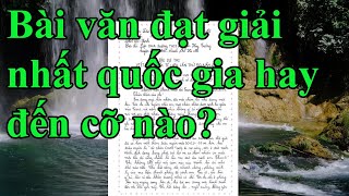 Xem nào Bài văn nữ sinh đạt giải nhất quốc gia hay đến như thế nào 129 [upl. by Rocca]