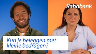 Beleggen met kleine bedragen hoe kun je alsnog vermogen opbouwen  Rabo Helpt [upl. by Uzzi638]