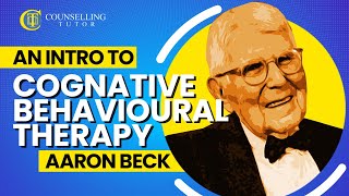 An introduction to Cognitive Behavioural Therapy  Aaron Beck [upl. by Angelia]