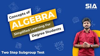 Two Step Subgroup Test II ALGEBRA II SIA PUBLISHERS grouptheory algebra [upl. by Bev]