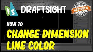 Draftsight How To Change Dimension Line Color [upl. by Hewie624]