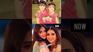 Saboor aly and sajal aly Childhood photo VS Now😍sisters plzsubscribemychannel [upl. by Norvell25]