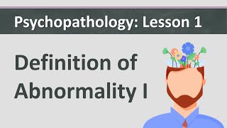 Psychopathology L1  Definitions of Abnormality [upl. by Ynelram]