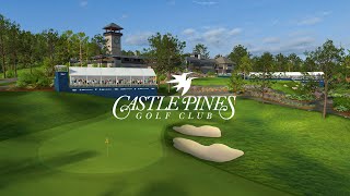 Castle Pines Golf Club  Home of the 2024 BMW Championship [upl. by Ettenirt]