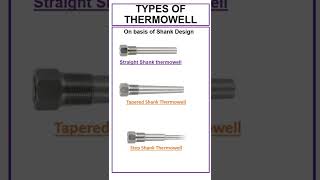 Thermowell Types shorts [upl. by Fredel]