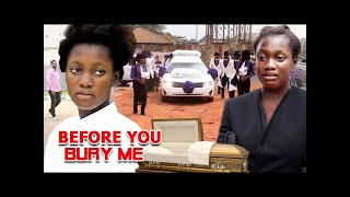 Before You Bury Me Full Movie 9 amp 10 Bury Me Sharon Ifedi  Zubby 2021 [upl. by Linson]