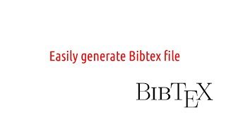 Generate BibTeX file easily [upl. by Kcire]