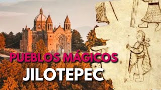 JILOTEPEC pueblo mágico del ESTADO DE MÉXICO [upl. by Katherina]