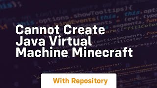 cannot create java virtual machine minecraft [upl. by Suryc]