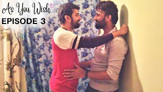 The First Date  As You Wish  Episode 3  Indian Gay Web Series  Nakshatra Bagwe ​ [upl. by Nyloj802]