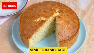 Simple Cake Recipe at Home  How to Bake a Simple Cake  Vanilla Cake Recipe  Infoods [upl. by Bradstreet702]