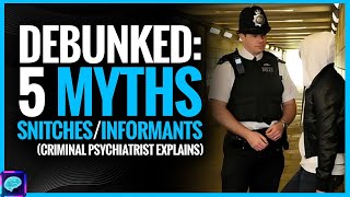 DEBUNKED MYTHS about Police INFORMANTS Incl DRILL rapper who SNITCHED on himself [upl. by Gaskins]