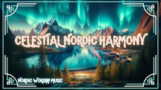 Celestial Nordic Harmony Song Lyrics in Description  Nordic Worship Viking Celtic Scottish [upl. by Eisen]