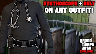 How To Get The PARAMEDIC BELT amp STETHOSCOPE On Any Outfit Glitch In Gta 5 Online No Transfer [upl. by Ezaria124]