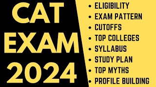 CAT exam 2024 IIM cutoffs Best MBA colleges Syllabus Study plan exam pattern Free CAT prep [upl. by Esilec]