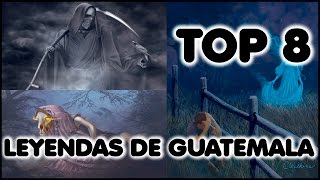 LEYENDAS DE GUATEMALA  TOP 8 [upl. by Hayman]