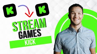 How to Stream Games on Kick Full Guide [upl. by Ninnetta]