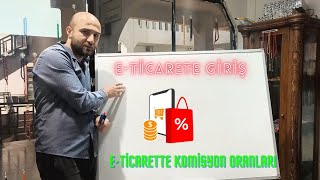 ETicarete GirişEticarette Komisyon OranlarıEticarette Mal Bulmak [upl. by Chuch]