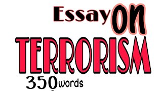 An Essay on TERRORISM [upl. by Nyl295]