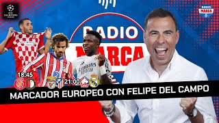 GIRONA ATLÉTICO DE MADRID Y REAL MADRID EN DIRECTO🔴 I MARCADOR EUROPEO I Radio MARCA [upl. by Shipley]