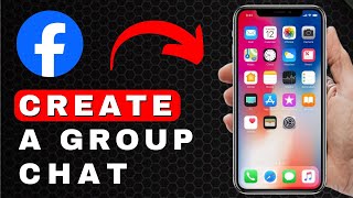 How to Create a Group Chat on Facebook Messenger  Android amp iOS [upl. by Epillihp]