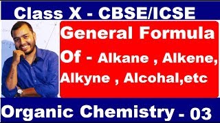 Organic Chemistry  03  General Formula Of Organic Compound  Cbse  ICSE [upl. by Sklar]