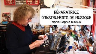 Réparatrice dinstruments de musique Marie Sophie BESSON [upl. by Rosalie]