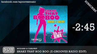 Modana amp Carlprit  Shake That Boo Boo EGrooves Remix Edit [upl. by Irrot]