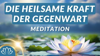 Finde Seelenfrieden amp Gelassenheit im Jetzt🪷 Meditation [upl. by Seldan]