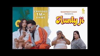 Are Aunty Tum Kya Janu Official Music Video  STAR BOY LOC Pallavi Gaba Alagh  G Skillz [upl. by Oidiple267]