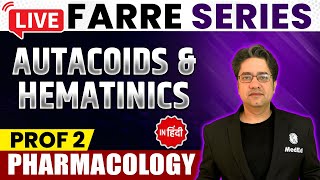 Autacoids amp Hematinics  Pharmacology  MBBS 2nd Year  FARRE Series  Dr Ankit Kumar  PW MedEd [upl. by Brass]