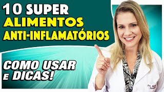 10 Super Alimentos AntiInflamatórios COMO USAR e DICAS [upl. by Crispa543]