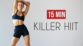 15 MIN KILLER HIIT Full Body Workout No Equipment At Home [upl. by Haiacim948]