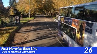 First Norwich Route 26 Full Route Visual UEA To Norwich City Centre [upl. by Gaves]