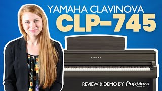 Yamaha CLP745 Clavinova Upright Digital Piano  Overview amp Demo by Jenna from Popplers Music [upl. by Artus]