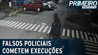 Criminosos se passam por policiais para cometer execuções  Primeiro Impacto 090523 [upl. by Annaert]