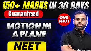 150 Marks Guaranteed MOTION IN A PLANE  Quick Revision 1 Shot  Physics for NEET [upl. by Emmet357]