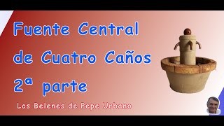 FUENTE CENTRAL CUATRO CAÑOS 2ª parte [upl. by Airtemak]