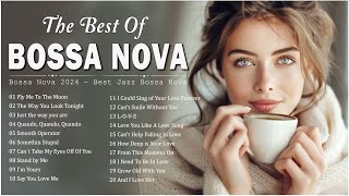 Best Bossa Nova Cool Music 💎 Best Collection Jazz Bossa Nova Songs  Bossa Nova Covers 2024 [upl. by Whiteley124]