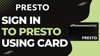 How to Sign in to Presto using Presto Card  2023 [upl. by Nertie531]