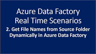 2 Get File Names from Source Folder Dynamically in Azure Data Factory [upl. by Morgenthaler495]