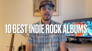 10 BEST INDIE ROCK ALBUMS [upl. by Kaule]