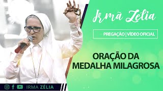 Ir Zélia  Oração da medalha Milagrosa [upl. by Ethan]