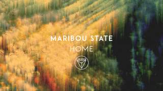 Maribou State  Home [upl. by Katalin]