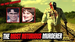 Railway Killer  The most notorious murderer  True Crime Documentary [upl. by Marillin]